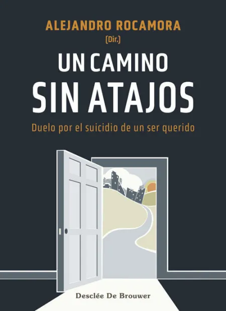***Un Camino sin Atajos - Duelo por el Suicidio de un Ser Querido
