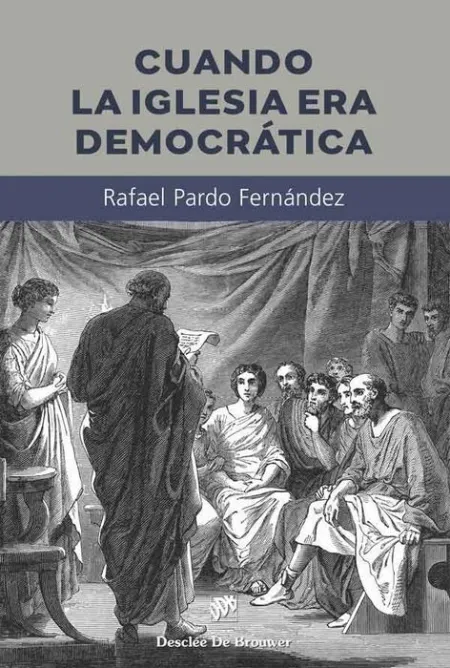 Cuando la Iglesia Era Democrática