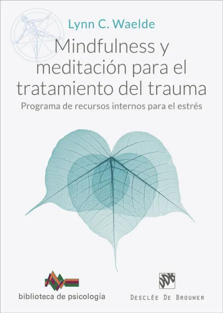 Mindfulness y Meditacion para el Tratamiento del Trauma