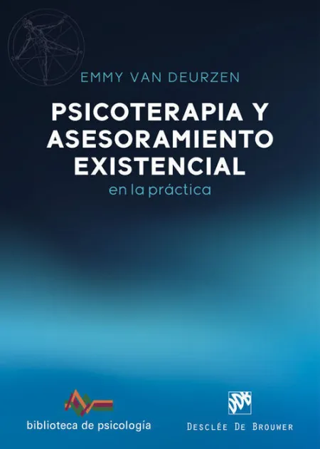 Psicoterapia y Asesoramiento Existencial en la Practica