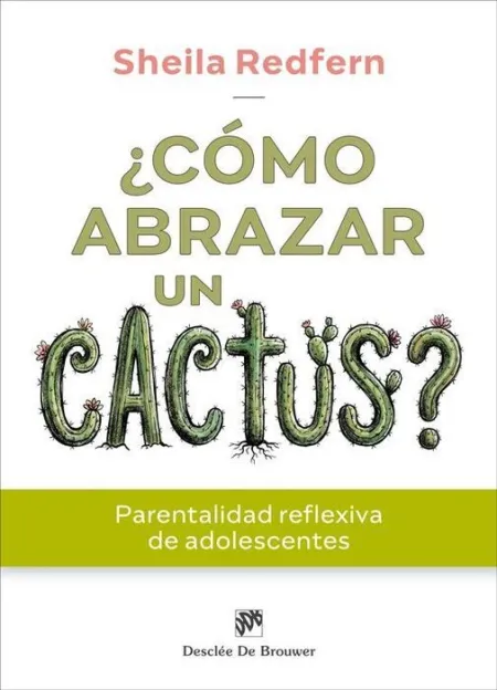 Como Abrazar un Cactus