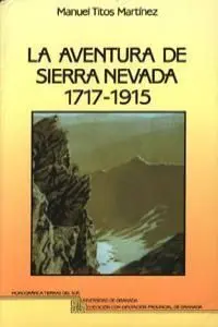 Aventura de Sierra Nevada 1717-1915