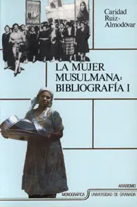 La Mujer Musulmana: Bibliografã?Â­a I y Ii