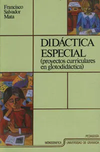 Didã?Â¡Ctica Especial (Proyectos Curriculares en Glotodidã?Â¡Ctica)