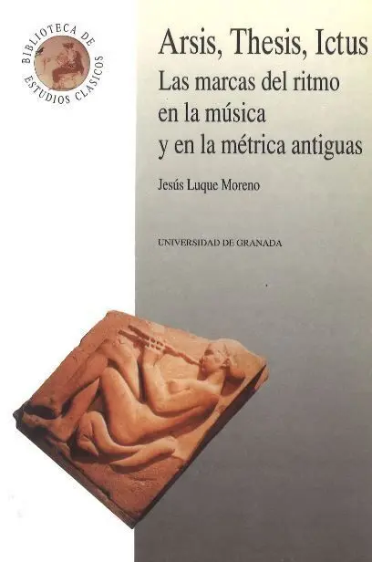 Arsis,Thesis,Ictus. las Marcas del