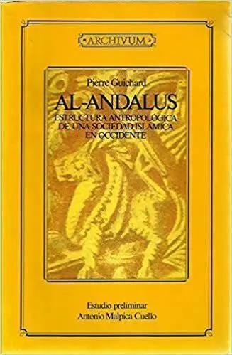 Al-Andalus Estructura Antropologica de una Sociedad