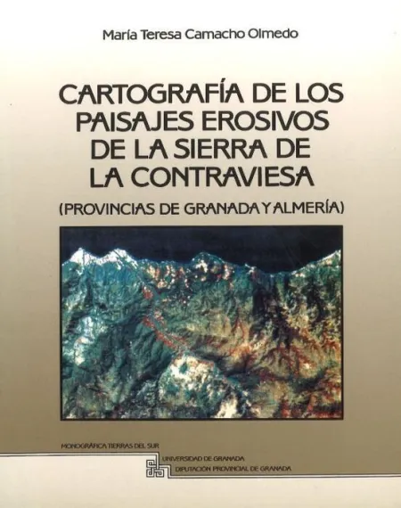 Cartografã?Â­a de los Paisajes Erosivos de la Sierra de la Contraviesa (Provincias de Granada y Almerã?Â­a