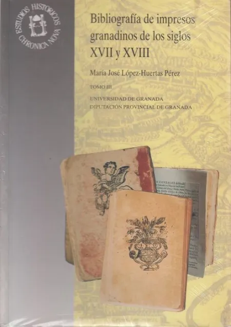 Bibliografã?Â­a de Impresos Granadinos de los Siglos Xvii y Xviii