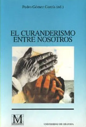 El Curanderismo entre Nosotros