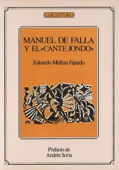 Manuel de Falla y el Cante Jondo 2Ã?Âªed