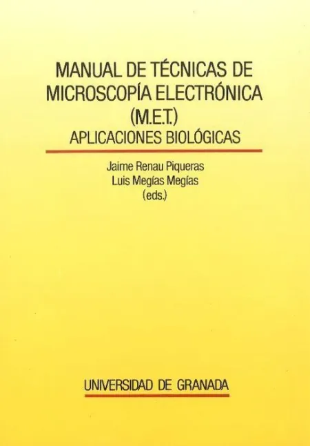 Manual de Tã?Â©Cnicas de Microscopia Electrã?Â³Nica (M. e. t. )