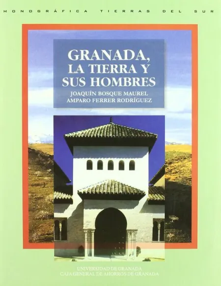 Granada, la Tierra y Sus Hombres