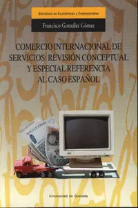 Comercio Internacional de Servicios: Revisiã?Â³N Conceptual y Especial Referencia Al Caso Espaã?Â±Ol