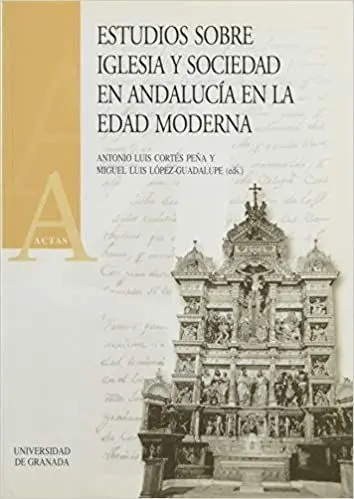Estudios Sobre Iglesia y Sociedad en Andalucia