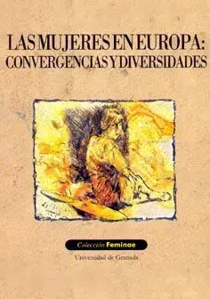 Mujeres en Europa, Convergencias y Diversidades, las