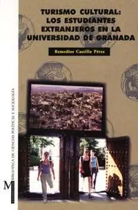 Turismo Cultural: los Estudiantes Extranjeros en la Universidad