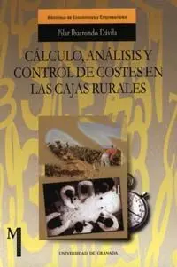 Cã?Â¡Lculo, Anã?Â¡Lisis y Control de Costes en las Cajas Rurales