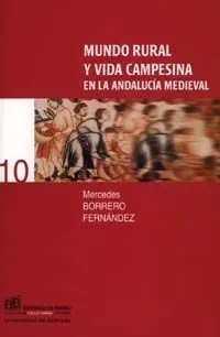 Mundo Rural y Vida Campesina en la Andalucã­a Medieval