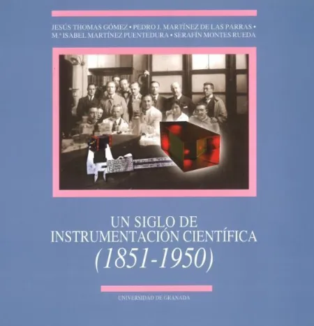 Un Siglo de Instrumentacion Cientifica (1851-1950)