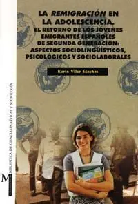 La Remigraciã?Â³N en la Adolescencia