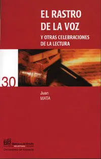 El Rastro de la Voz y Otras Celebraciones de la Lectura