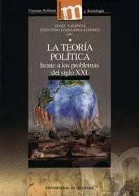 La Teorã?Â­a Polã?Â­tica Frente a los Problemas del Siglo Xxi