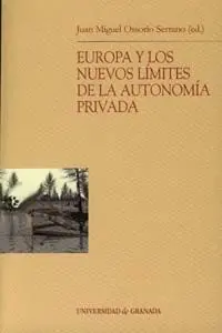 Europa y los Nuevos Lã­mites de la Autonomã­a Privada