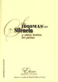 Los Idiomas del Silencio, y Otros Textos en Prosa