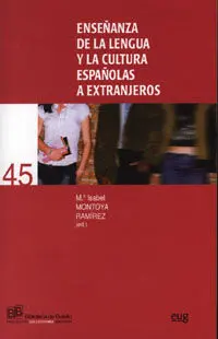 La Enseã±Anza de la Lengua y la Cultura Espaã±Olas a Extranjeros
