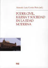 Poder Civil, Iglesia y Sociedad en la Edad Moderna
