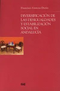 Diversificaciã?Â³N de las Desigualdades y Estabilizaciã?Â³N Social en Andalucia