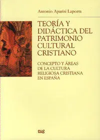 Teoria y Didactica del Patrimonio Cultural Cristiano