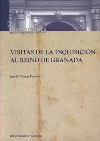 Visitas de la Inquisicion Al Reino de Granada