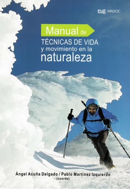 Manual de Tã?Â©Cnicas de Vida y Movimiento en la Naturaleza