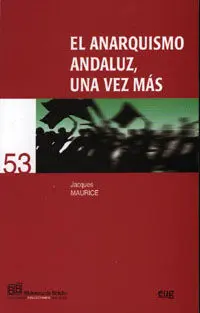 El Anarquismo Andaluz, una Vez Mã¡S