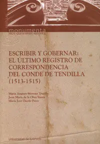 Escribir y Gobernar: el Registro de Correspondencia del Conde de Tendilla (1513-