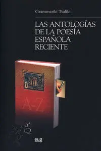 Las Antologã?Â­as de la Poesã?Â­a Espaã?Â±Ola Reciente