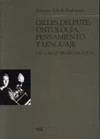Gilles Deleuze: Ontologia, Pensamiento y Lenguaje