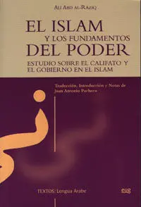 El Islam y los Fundamentos del Poder, Estudio Sobre el Califato y el Gobierno en el Islam