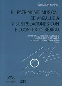 El Patrimonio Musical de Andalucã?Â­a y Sus Relaciones con el Contexto Ibã?Â©Rico