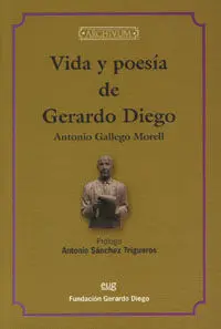Vida y Poesã?Â­a de Gerardo Diego