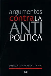 Argumentos Contra la Antipolã?Â­tica
