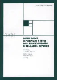 Posibilidades, Experiencias y Retos en el Espacio Europeo de Educaciã?Â³N Superior