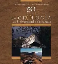 50 Aã?Â±Os de Geologã?Â­a en la Universidad de Granada