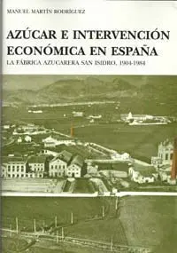 Azã?Âºcar e Intervenciã?Â³N Econã?Â³Mica en Espaã?Â±A