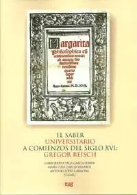 El Saber Universitario a Comienzos del Siglo Xvi: Gregor Reisch
