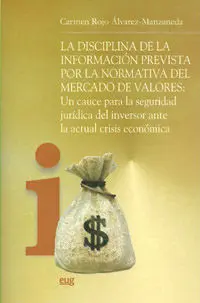La Disciplina de la Informaciã?Â³N Prevista por la Normativa del Mercado de Valores: un Cauce para la S