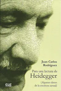 Para una Lectura de Heidegger (Algunas Claves de la Escritura Actual)