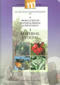 Producciã?Â³N de Materias Primas Alimentarias: I Material Vegetal