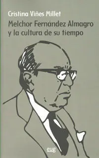 Melchor Fernã?Â¡Ndez Almagro y la Cultura de Su Tiempo